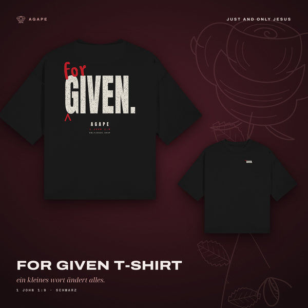 FOR GIVEN - TSHIRT
