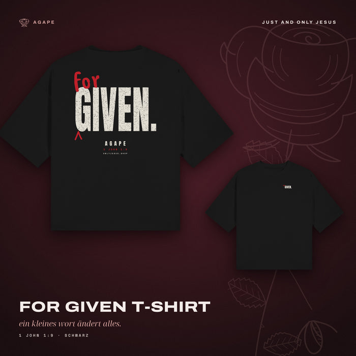 FOR GIVEN - TSHIRT