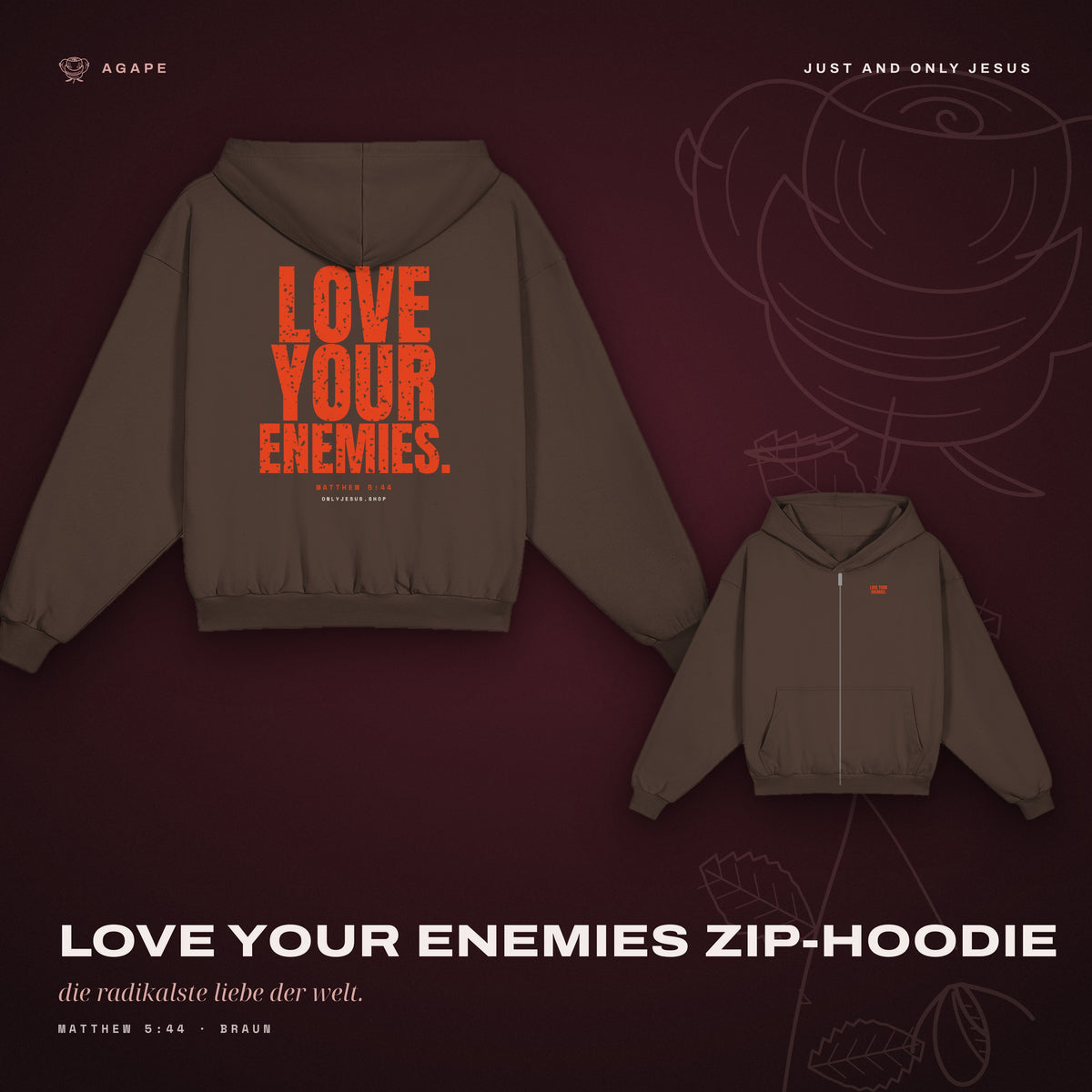 LOVE YOUR ENEMIES Zip-Hoodie Brown – Rücken und Front