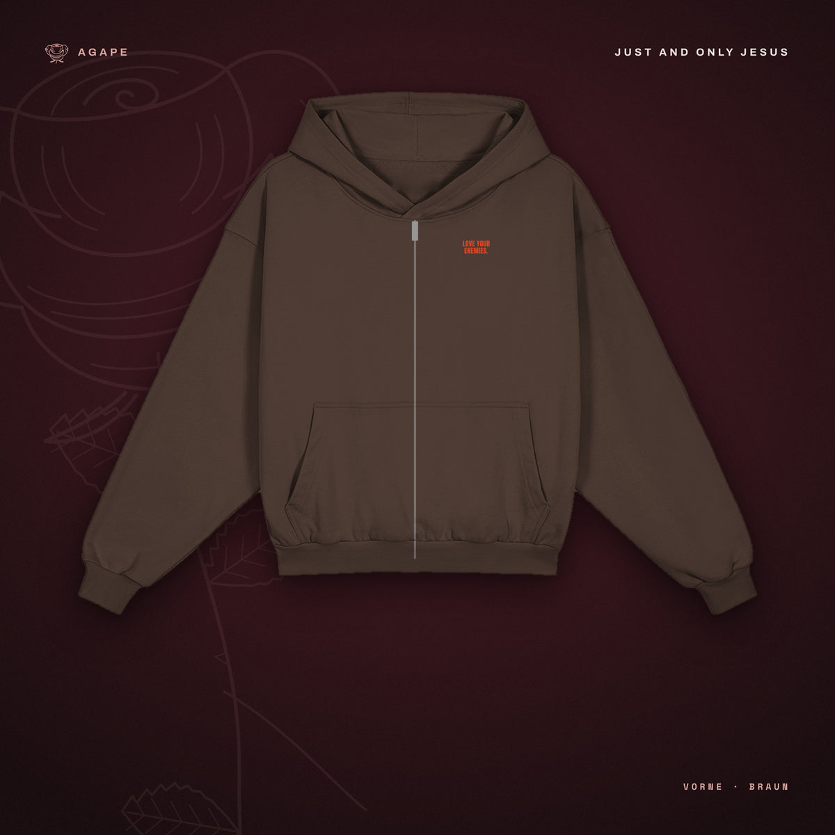 LOVE YOUR ENEMIES Zip-Hoodie Brown – Vorderseite