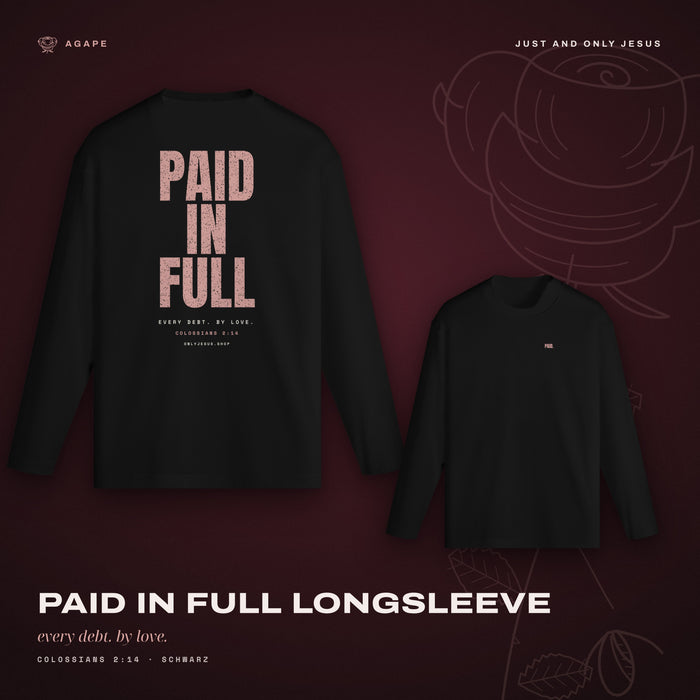 PAID IN FULL - LONGSLEEVE