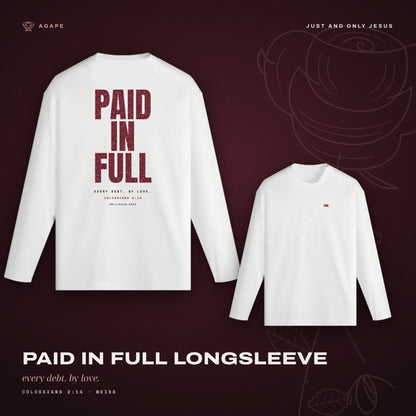 PAID IN FULL Longsleeve White – Rücken und Front