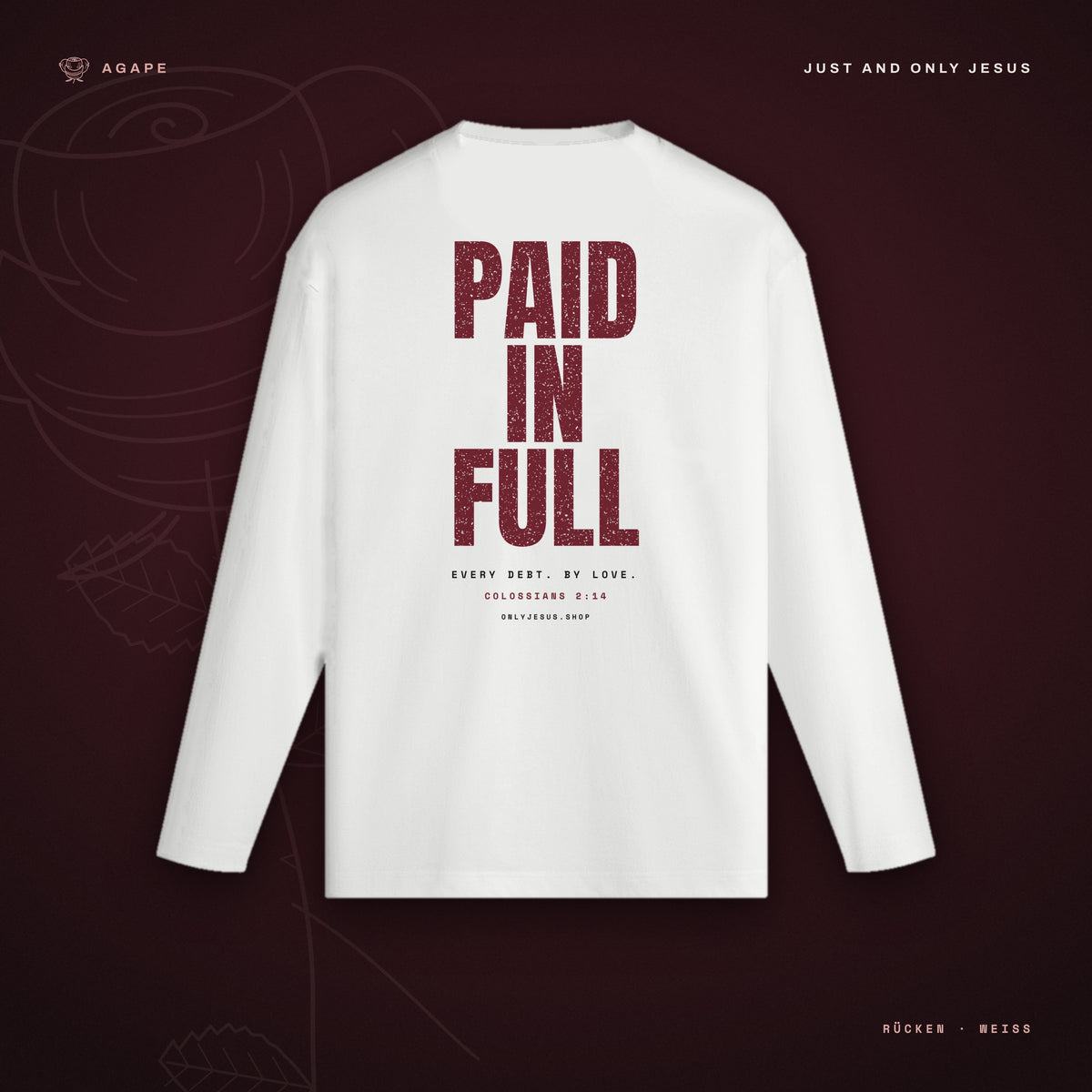 PAID IN FULL Longsleeve White – Rückseite
