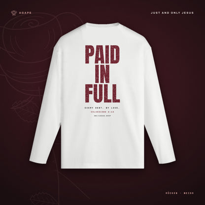 PAID IN FULL Longsleeve White – Rückseite
