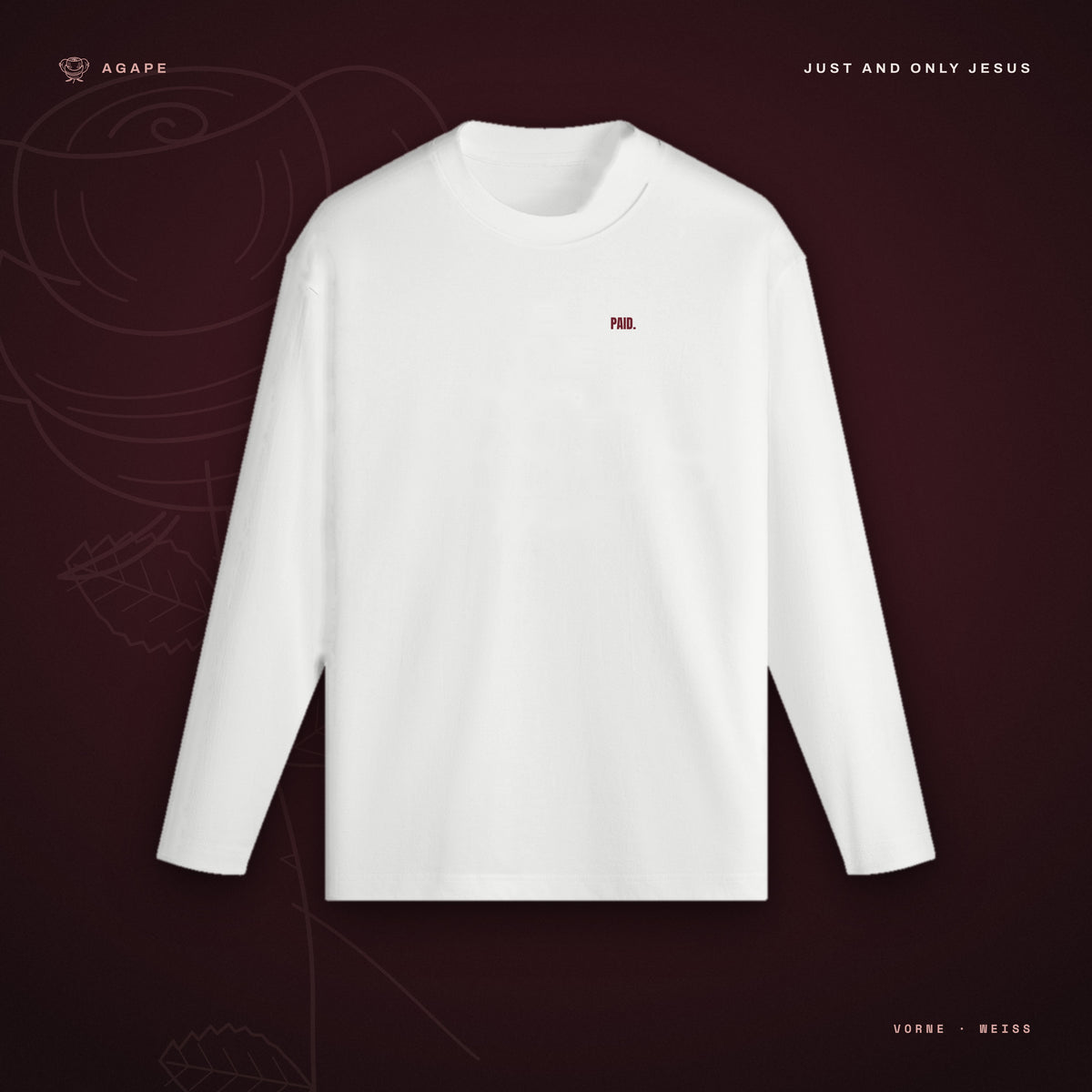 PAID IN FULL Longsleeve White – Vorderseite