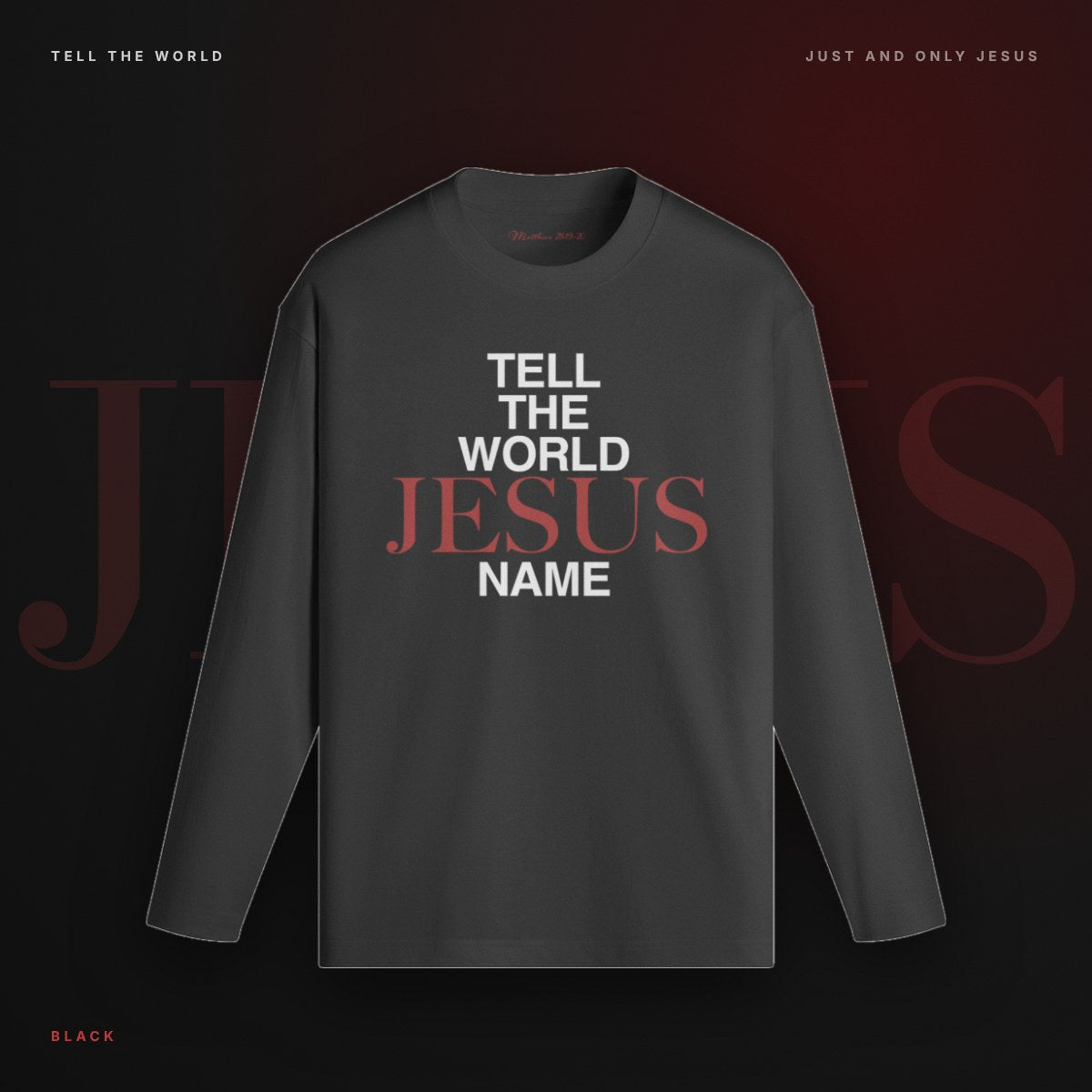Tell the World Longsleeve – Black